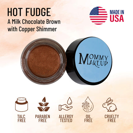 Mommy Makeup - Hot Fudge Any Wear Creme - A Waterproof Multi-tasking creme to powder product for eyes, cheeks & lips. Can be worn anywhere