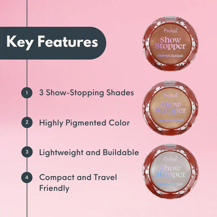 Prolux Cosmetics - Show Stopper: Shimmer Highlighter
