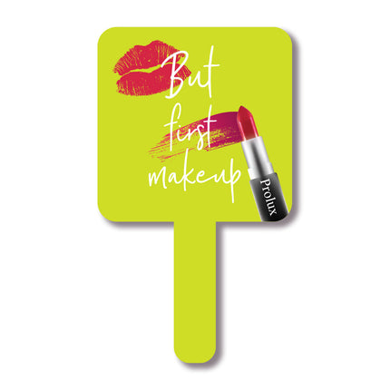 Prolux Cosmetics - But First Makeup Handheld Mirror