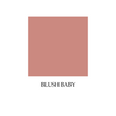 BLUSH BABY