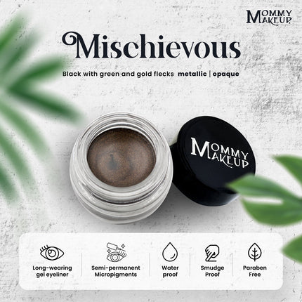 Mommy Makeup - Stay Put Waterproof Gel Eyeliner w/ Micropigments - Mischievous